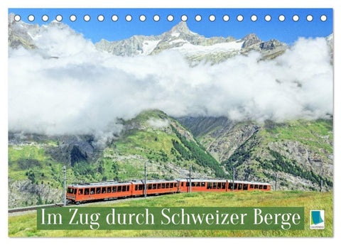 Im Zug durch Schweizer Berge (Tischkalender 2027 DIN A5 quer), CALVENDO Monatskalender