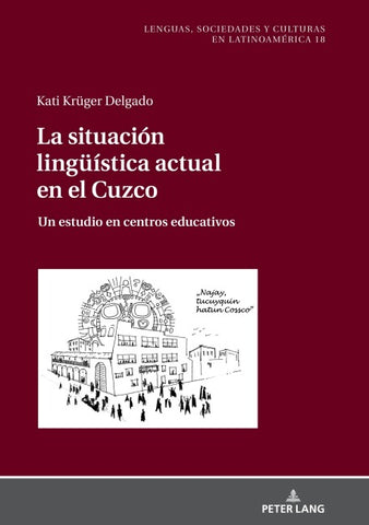 La situación lingüística actual en el Cuzco