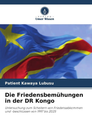 Die Friedensbemühungen in der DR Kongo
