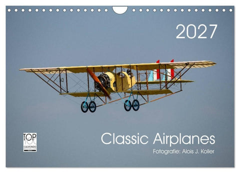 Classic Airplanes (Wandkalender 2027 DIN A4 quer), CALVENDO Monatskalender