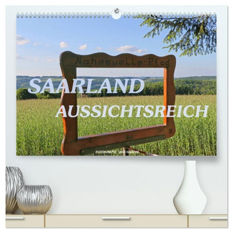 SAARLAND - AUSSICHTSREICH (hochwertiger Premium Wandkalender 2027 DIN A2 quer), Kunstdruck in Hochglanz