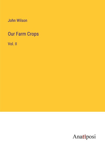 Our Farm Crops