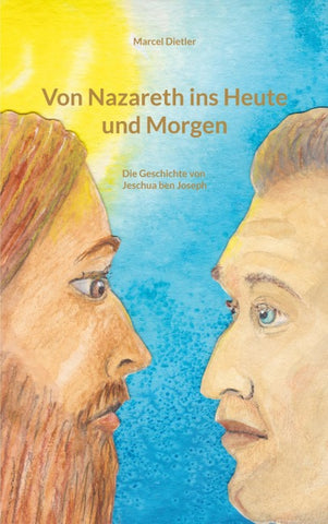Von Nazareth ins Heute und Morgen
