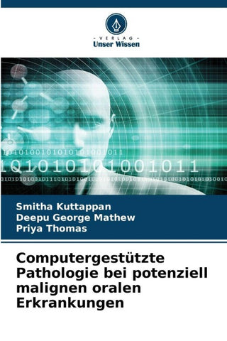Computergestützte Pathologie bei potenziell malignen oralen Erkrankungen