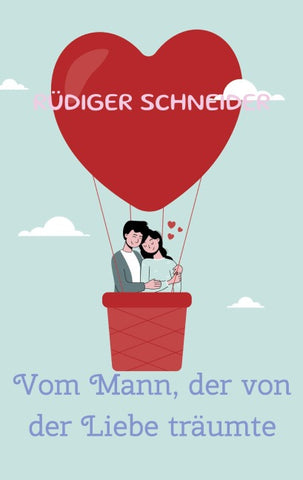 Vom Mann, der von der Liebe träumte