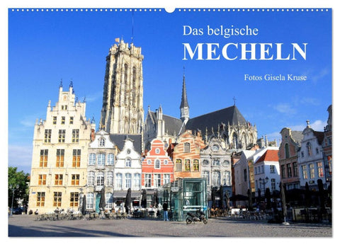 Das belgische Mecheln (Wandkalender 2026 DIN A2 quer), CALVENDO Monatskalender