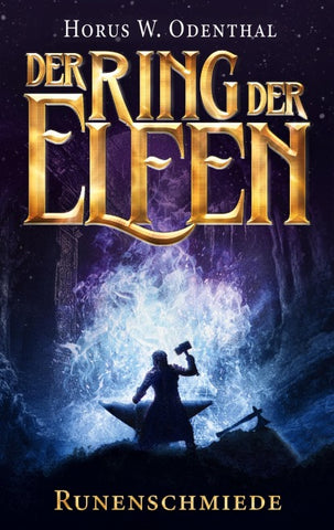 Der Ring der Elfen - Runenschmiede