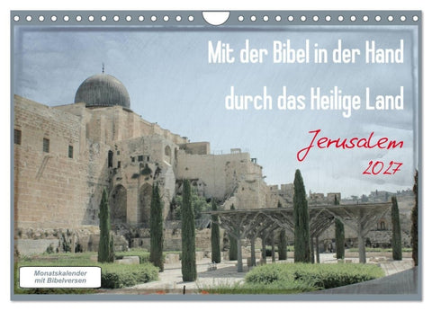 Mit der Bibel in der Hand durch das Heilige Land - Jerusalem (Wandkalender 2027 DIN A4 quer), CALVENDO Monatskalender