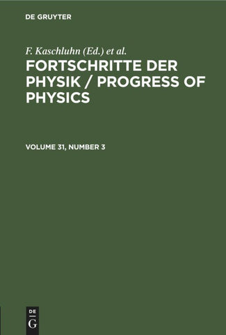 Fortschritte der Physik / Progress of Physics. Volume 31, Number 3