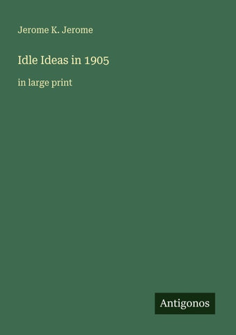 Idle Ideas in 1905