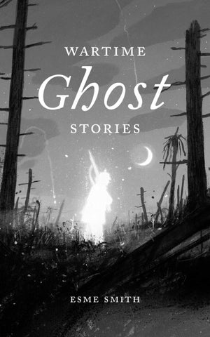 Wartime Ghost Stories