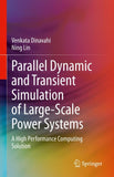 Parallel Dynamic and Transient Simulation of Large-Scale Power Systems