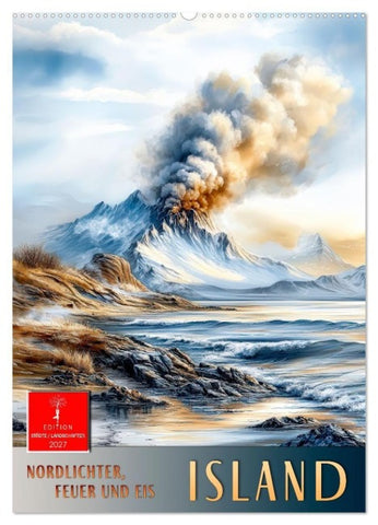 Island - Nordlichter, Feuer und Eis (Wandkalender 2027 DIN A2 hoch), CALVENDO Monatskalender
