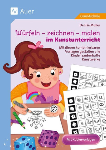 Würfeln - zeichnen - malen im Kunstunterricht