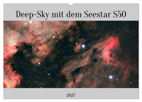 Deep-Sky mit dem Seestar S50 (Wandkalender 2027 DIN A2 quer), CALVENDO Monatskalender