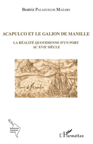 Acapulco et le galion de Manille