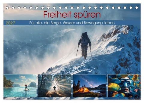 Freiheit spüren (Tischkalender 2027 DIN A5 quer), CALVENDO Monatskalender