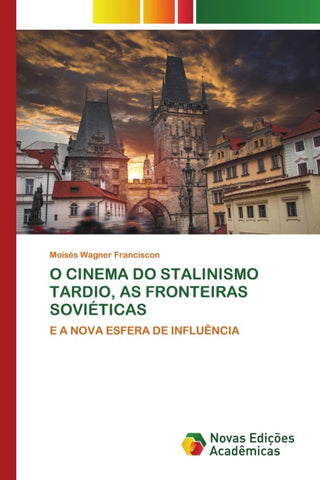 O CINEMA DO STALINISMO TARDIO, AS FRONTEIRAS SOVIÉTICAS