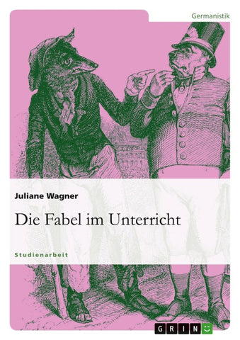 Die Fabel im Unterricht