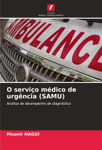 O serviço médico de urgência (SAMU)