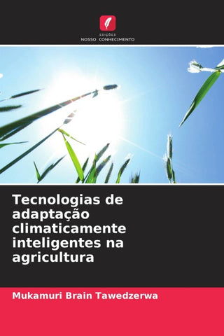 Tecnologias de adaptação climaticamente inteligentes na agricultura