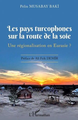 Les pays turcophones sur la route de la soie