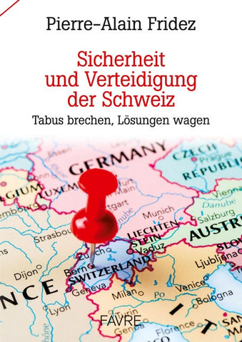 Sicherheit und Verteidigung der Schweiz