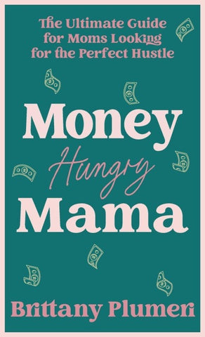 Money Hungry Mama
