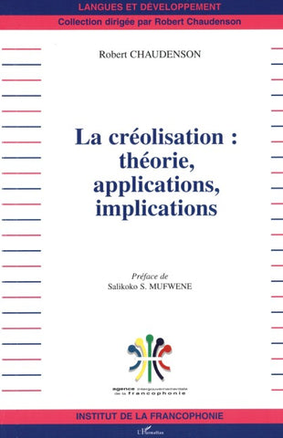 La créolisation : théorie, applications, implications