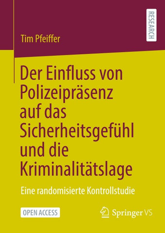 Der Einfluss von Polizeipräsenz auf das Sicherheitsgefühl und die Kriminalitätslage