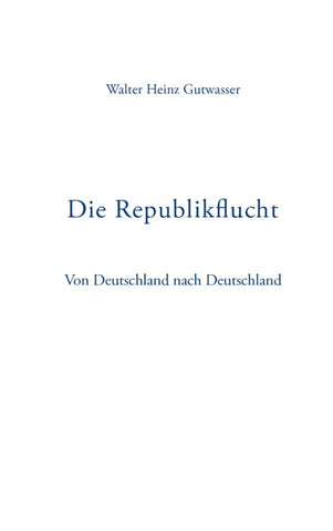 Die Republikflucht
