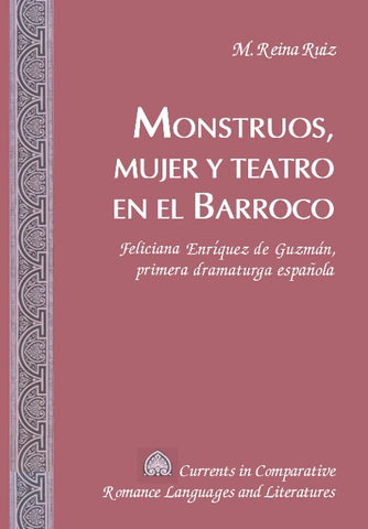 Monstruos, mujer y teatro en el Barroco