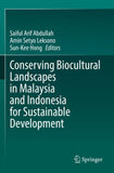 Conserving Biocultural Landscapes in Malaysia and Indonesia for Sustainable Development