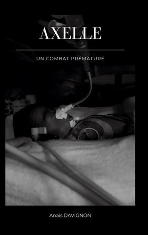 Axelle - Un combat prématuré