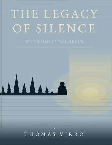 THE LEGACY OF SILENCE