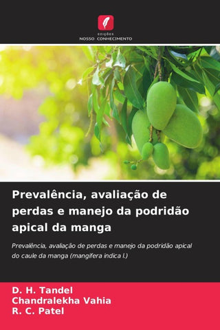 Prevalência, avaliação de perdas e manejo da podridão apical da manga