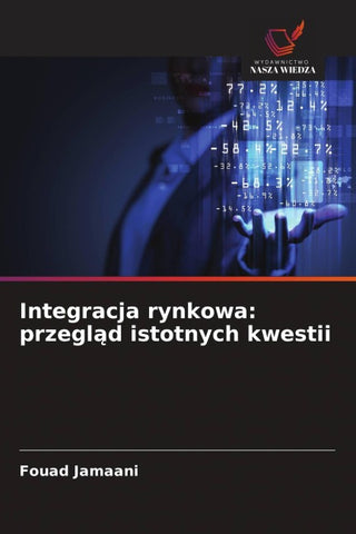 Integracja rynkowa: przegl¿d istotnych kwestii
