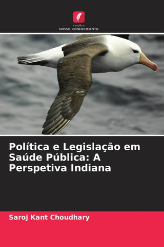 Política e Legislação em Saúde Pública: A Perspetiva Indiana