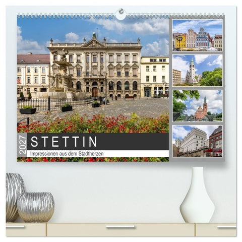 STETTIN Impressionen aus dem Stadtherzen (hochwertiger Premium Wandkalender 2027 DIN A2 quer), Kunstdruck in Hochglanz