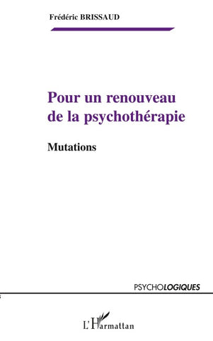 Pour un renouveau de la psychothérapie