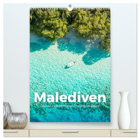 Malediven - Das wunderschöne Urlaubsparadies. (hochwertiger Premium Wandkalender 2027 DIN A2 hoch), Kunstdruck in Hochglanz