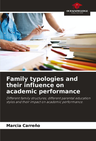Family typologies and their influence on academic performance