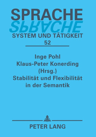 Stabilität und Flexibilität in der Semantik