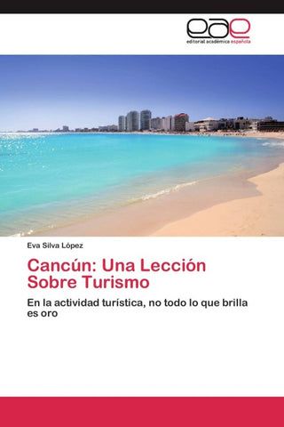 Cancún: Una Lección Sobre Turismo