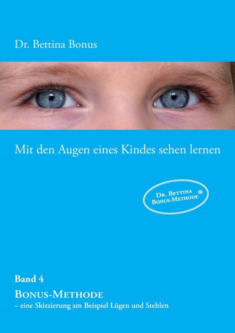 Mit den Augen eines Kindes sehen lernen – Band 4