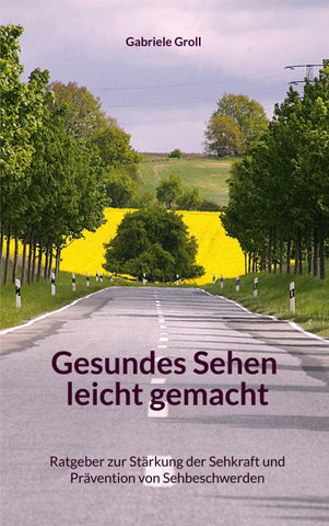 Gesundes Sehen leicht gemacht