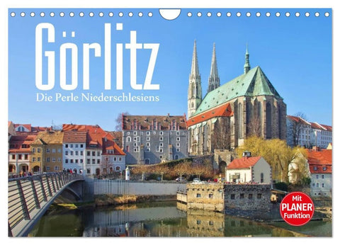 Görlitz - Die Perle Niederschlesiens (Wandkalender 2026 DIN A4 quer), CALVENDO Monatskalender