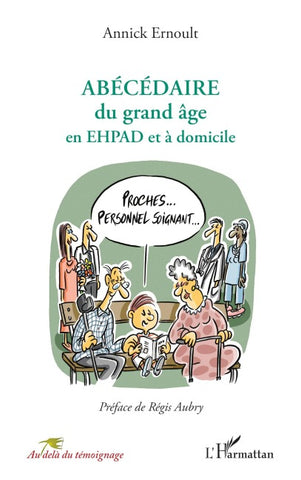 ABÉCÉDAIRE du grand âge en EHPAD et à domicile