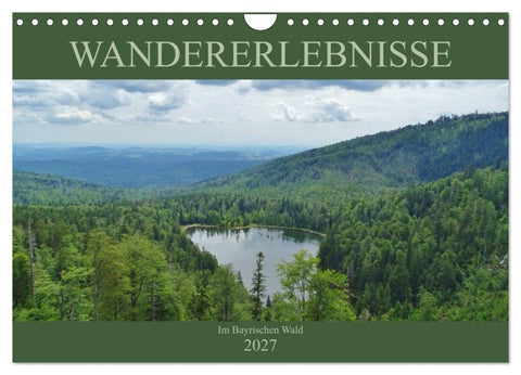 Wandererlebnisse im Bayrischen Wald (Wandkalender 2027 DIN A4 quer), CALVENDO Monatskalender