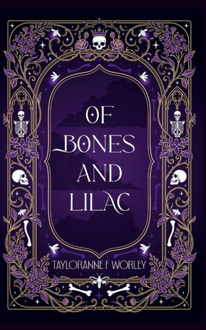 Of Bones and Lilac